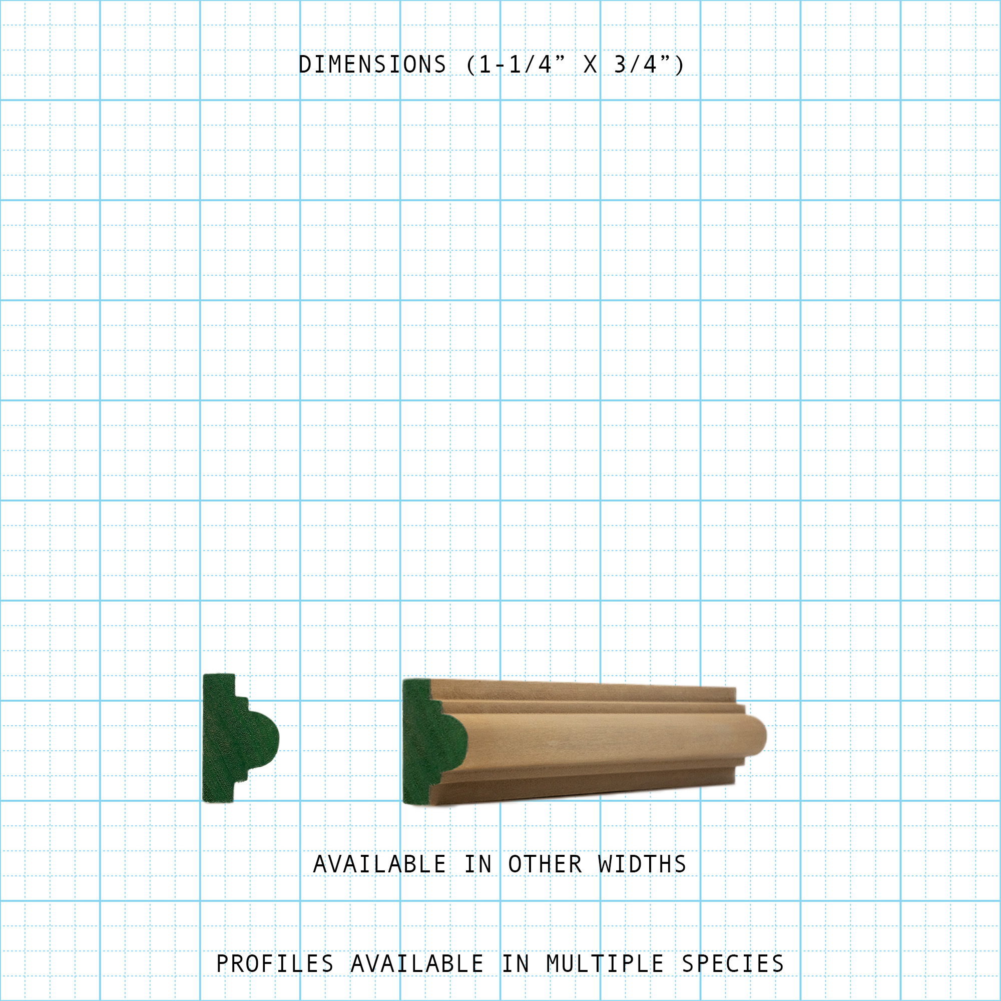 Decorative wood moulding profile with dimensions 1-1/4" by 3/4" shown in cross-section and length.