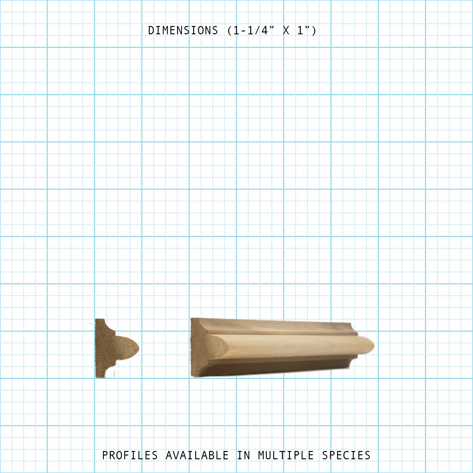 Wood molding profile with 1-1/4" x 1" dimensions on grid, showing cross-section and full view.