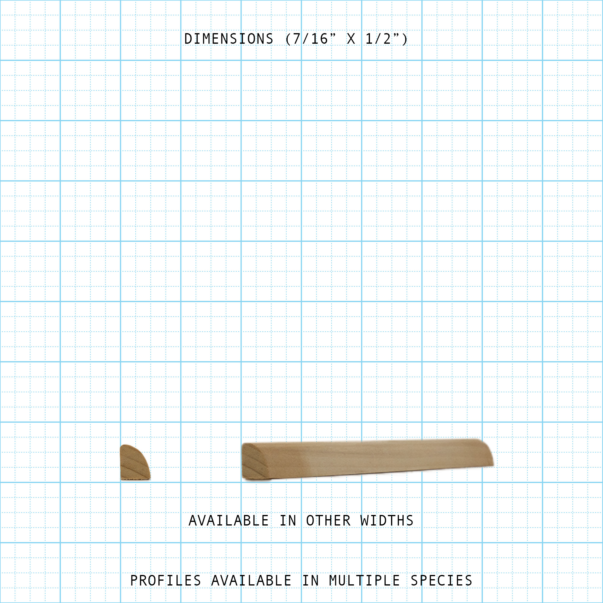 Bead cove wood molding profile, 7/16" x 1/2". Available in other widths and species.
